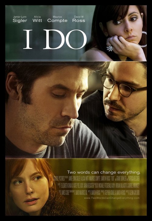 Смотреть фильм Я согласен / I Do (2012) онлайн в хорошем качестве HDRip