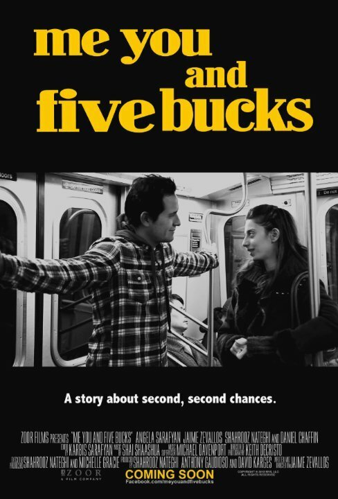 Смотреть фильм Я, ты и пять баксов / Me You and Five Bucks (2016) онлайн в хорошем качестве CAMRip