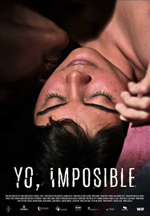 Смотреть фильм Yo Imposible (2018) онлайн в хорошем качестве HDRip