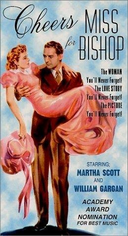 Смотреть фильм За здоровье мисс Бишоп / Cheers for Miss Bishop (1941) онлайн в хорошем качестве SATRip