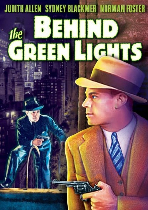 Смотреть фильм За зелёными огнями / Behind Green Lights (1946) онлайн в хорошем качестве SATRip