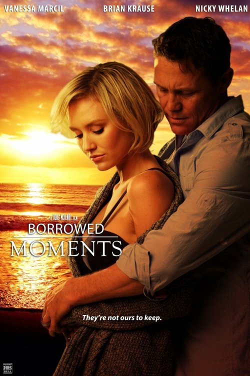 Смотреть фильм Заимствованные моменты / Borrowed Moments (2014) онлайн в хорошем качестве HDRip