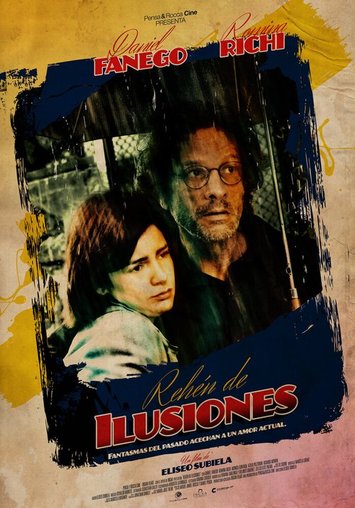 Смотреть фильм Заложник иллюзий / Rehén de ilusiones (2012) онлайн в хорошем качестве HDRip
