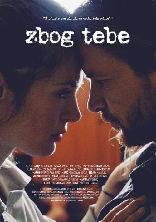 Смотреть фильм Zbog tebe (2016) онлайн в хорошем качестве CAMRip