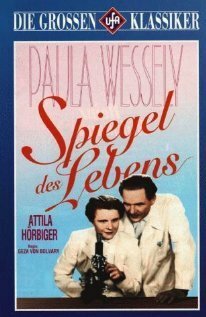 Смотреть фильм Зеркало жизни / Spiegel des Lebens (1938) онлайн в хорошем качестве SATRip