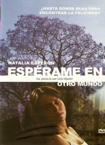 Смотреть фильм Жди меня в другом мире / Espérame en otro mundo (2007) онлайн в хорошем качестве HDRip
