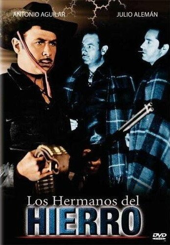 Смотреть фильм Железные братья / Los hermanos Del Hierro (1961) онлайн в хорошем качестве SATRip