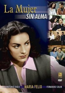 Смотреть фильм Женщина без души / La mujer sin alma (1944) онлайн в хорошем качестве SATRip