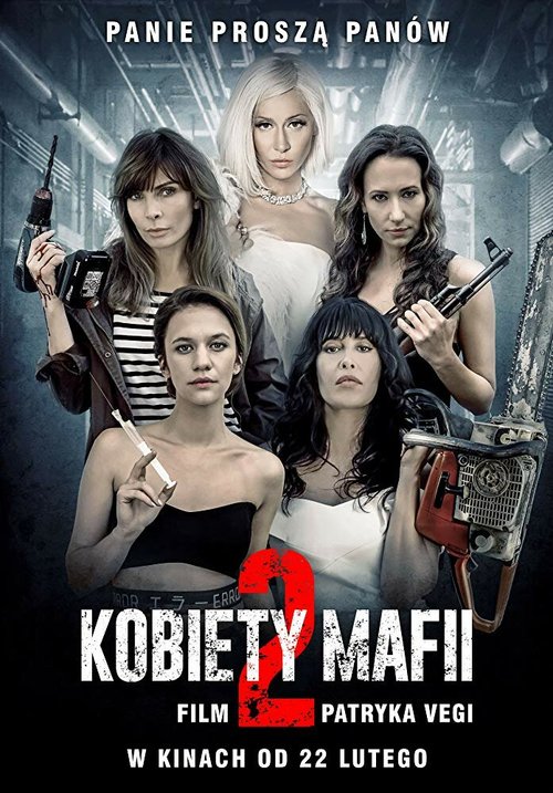 Смотреть фильм Женщины мафии 2 / Kobiety mafii 2 (2019) онлайн в хорошем качестве HDRip