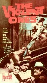 Смотреть фильм Жестокие / The Violent Ones (1967) онлайн в хорошем качестве SATRip