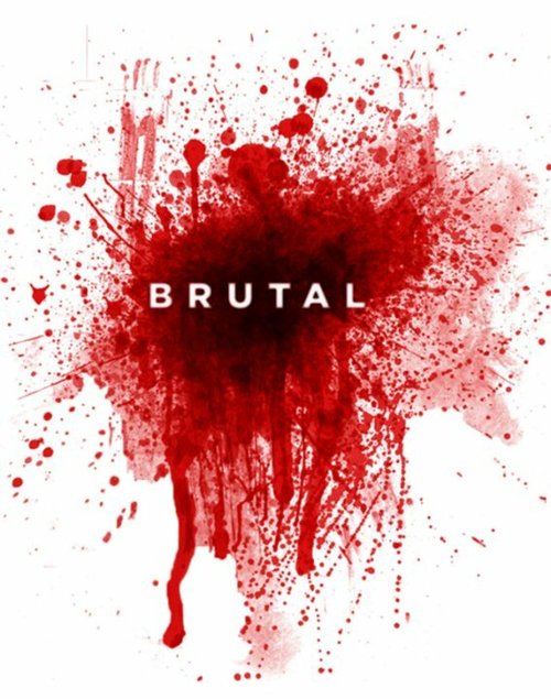 Смотреть фильм Жестокий / Brutal (2014) онлайн в хорошем качестве HDRip