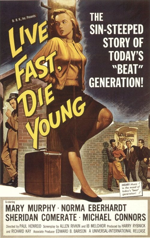Смотреть фильм Живи быстро, умри молодым / Live Fast, Die Young (1958) онлайн в хорошем качестве SATRip