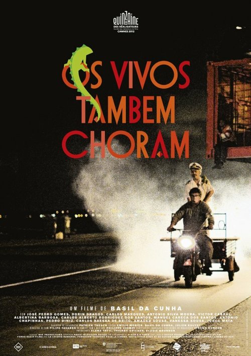 Смотреть фильм Живые тоже плачут / Os Vivos Tambem Choram (2012) онлайн в хорошем качестве HDRip