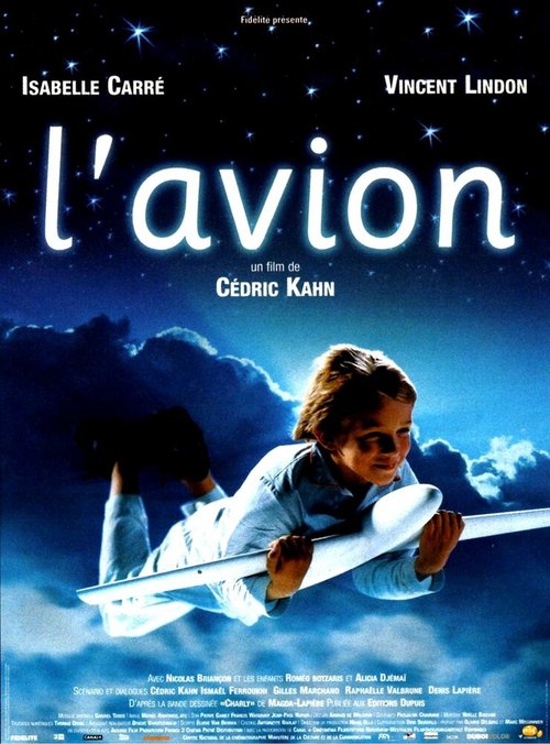 Смотреть фильм Живой самолёт / L'avion (2005) онлайн в хорошем качестве HDRip