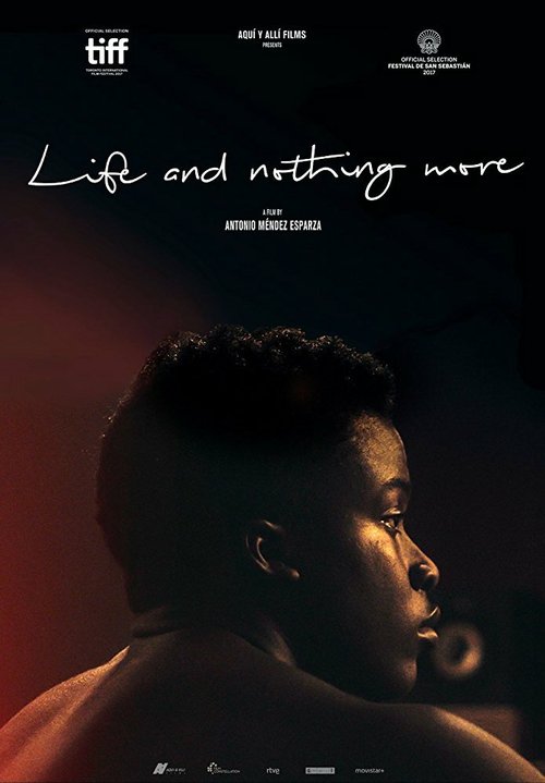 Смотреть фильм Жизнь и ничего больше / Life and Nothing More (2017) онлайн в хорошем качестве HDRip