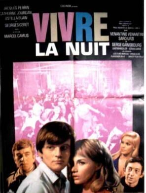 Смотреть фильм Жизнь ночью / Vivre la nuit (1968) онлайн в хорошем качестве SATRip