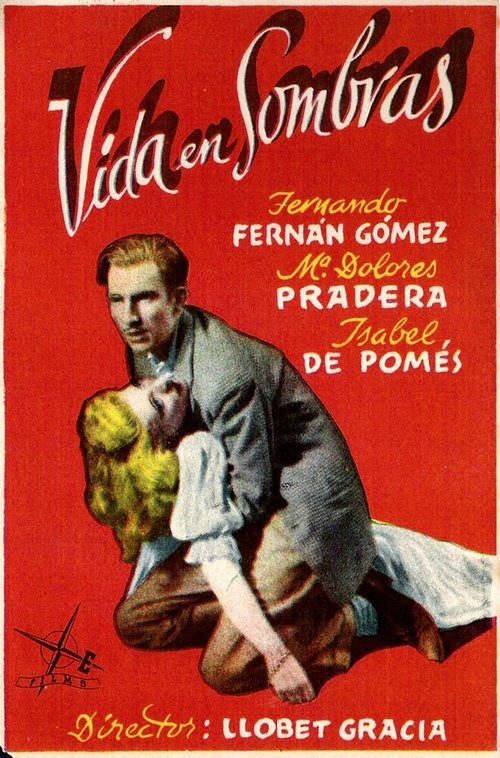 Смотреть фильм Жизнь в тени / Vida en sombras (1949) онлайн в хорошем качестве SATRip