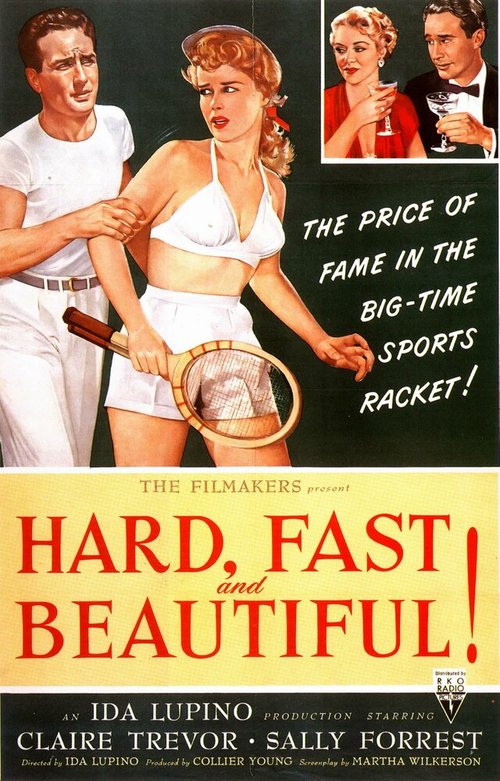 Смотреть фильм Жёстко, быстро и прекрасно / Hard, Fast and Beautiful (1951) онлайн в хорошем качестве SATRip