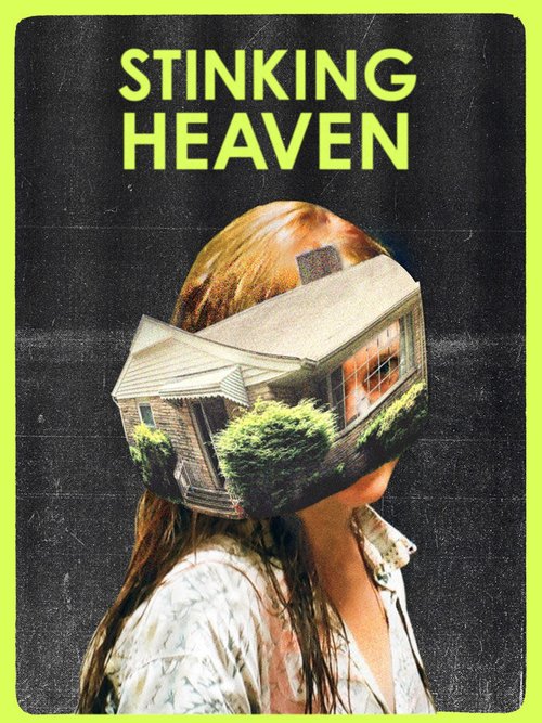 Смотреть фильм Зловонные небеса / Stinking Heaven (2015) онлайн в хорошем качестве HDRip