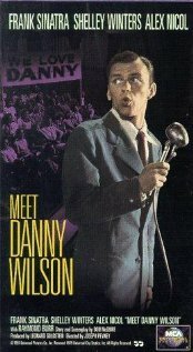Смотреть фильм Знакомьтесь — Дэнни Уилсон / Meet Danny Wilson (1951) онлайн в хорошем качестве SATRip
