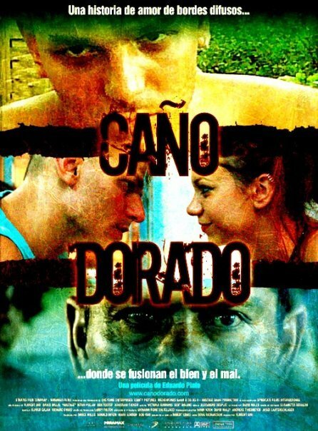 Смотреть фильм Золотистая труба / Caño dorado (2010) онлайн в хорошем качестве HDRip