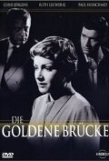Смотреть фильм Золотой мост / Die goldene Brücke (1956) онлайн в хорошем качестве SATRip
