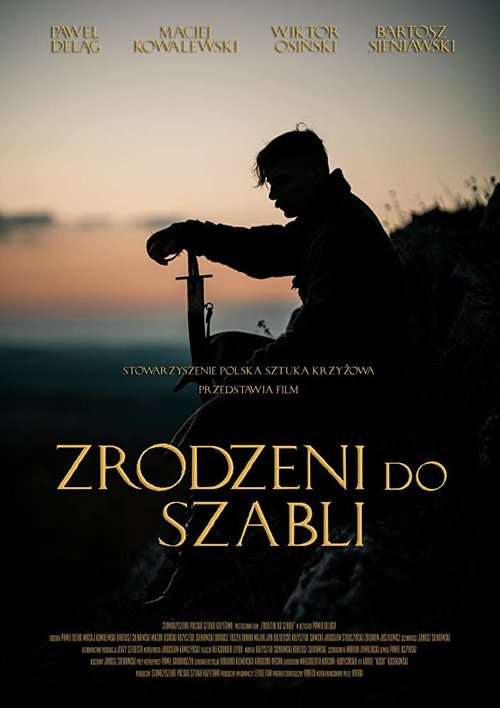 Смотреть фильм Zrodzeni do szabli (2019) онлайн в хорошем качестве HDRip