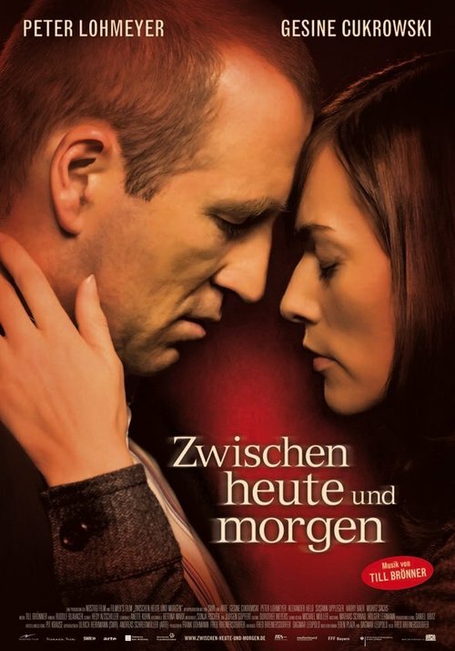 Смотреть фильм Zwischen heute und morgen (2009) онлайн в хорошем качестве HDRip