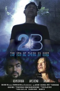 Смотреть фильм 2B (2009) онлайн 