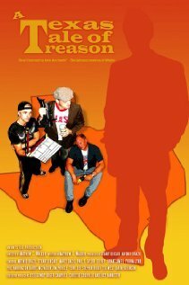 Смотреть фильм A Texas Tale of Treason (2006) онлайн 