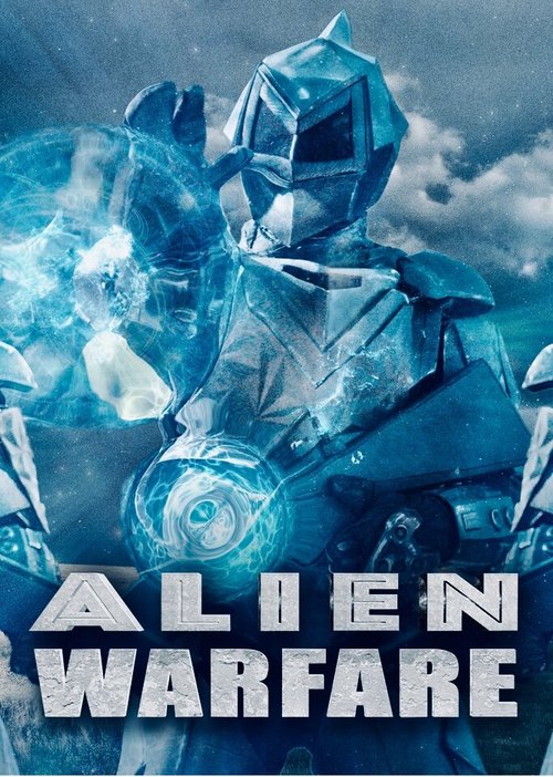 Смотреть фильм Alien Warfare (2019) онлайн в хорошем качестве HDRip