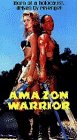 Смотреть фильм Amazon Warrior (1998) онлайн в хорошем качестве HDRip
