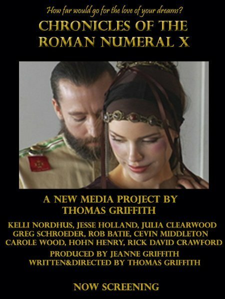 Смотреть фильм Chronicles of the Roman Numeral X (2007) онлайн в хорошем качестве HDRip
