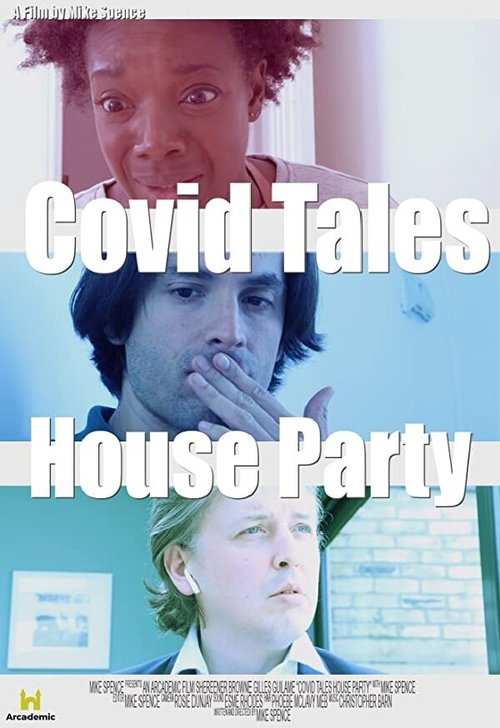 Смотреть фильм Covid Tales: House Party (2021) онлайн 