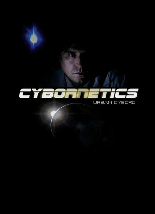 Смотреть фильм Cybornetics: Urban Cyborg (2013) онлайн в хорошем качестве HDRip