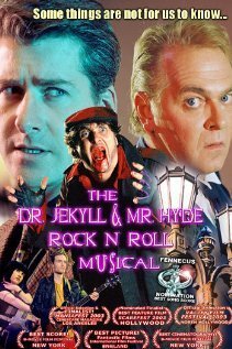 Смотреть фильм Доктор Джекилл и Мистер Хайд: Рок-мюзикл / The Dr. Jekyll & Mr. Hyde Rock 'n Roll Musical (2003) онлайн в хорошем качестве HDRip