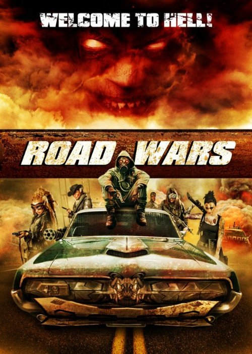 Смотреть фильм Дорожные войны / Road Wars (2015) онлайн в хорошем качестве HDRip