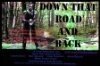 Смотреть фильм Down That Road and Back (2000) онлайн в хорошем качестве HDRip