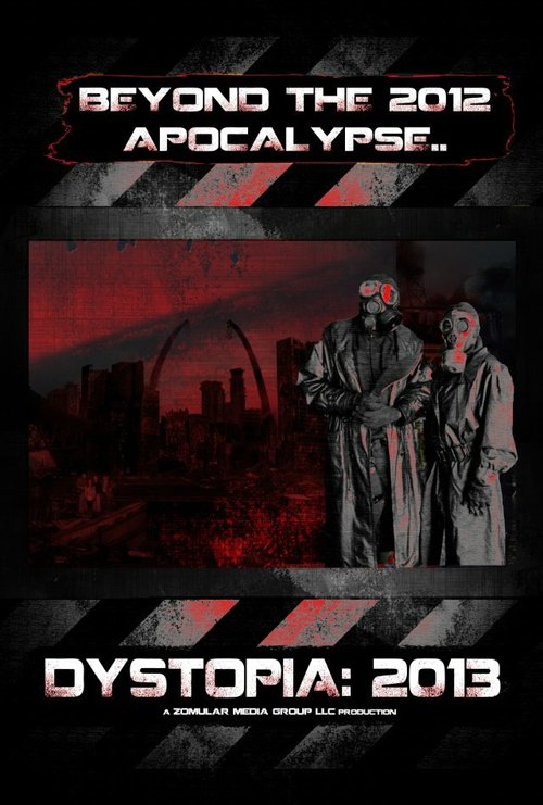 Смотреть фильм Dystopia: 2013 (2012) онлайн в хорошем качестве HDRip