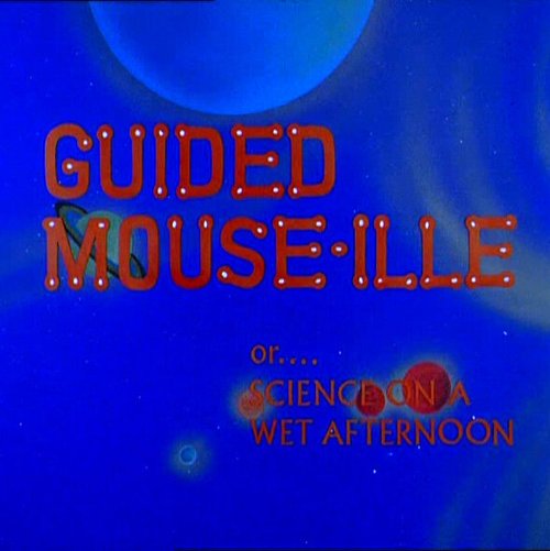 Смотреть фильм Электрический мышонок / Guided Mouse-Ille (1967) онлайн 