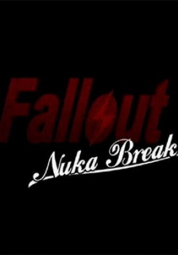 Смотреть фильм Фоллаут: Ядерный перекур / Fallout: Nuka Break (2011) онлайн 