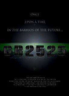 Смотреть фильм GB: 2525 (2009) онлайн в хорошем качестве HDRip
