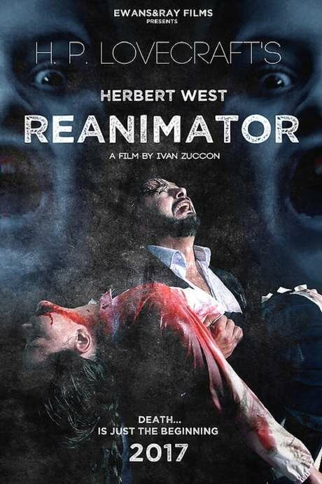 Смотреть фильм Герберт Уэст: Реаниматор / Herbert West: Re-Animator (2017) онлайн 