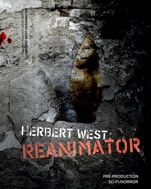 Герберт Уэст: Реаниматор / Herbert West: Reanimator