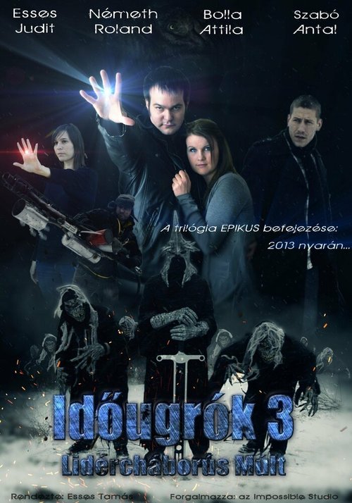 Смотреть фильм Idõugrók 3 - Lidércháborús Múlt (2013) онлайн в хорошем качестве HDRip