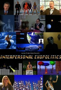 Смотреть фильм Interpersonal Exopolitics (2011) онлайн 