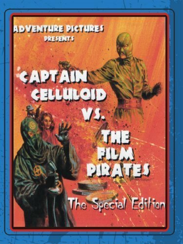 Капитан Целлулоид против кинопиратов / Captain Celluloid vs. the Film Pirates