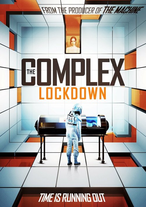Смотреть фильм Комплекс: Карантин / The Complex: Lockdown (2020) онлайн в хорошем качестве HDRip