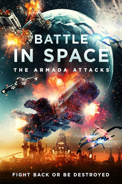 Смотреть фильм Космические рейнджеры / Battle in Space: The Armada Attacks (2021) онлайн в хорошем качестве HDRip