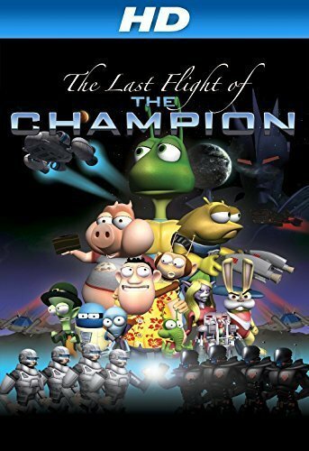 Смотреть фильм Last Flight of the Champion (2013) онлайн в хорошем качестве HDRip
